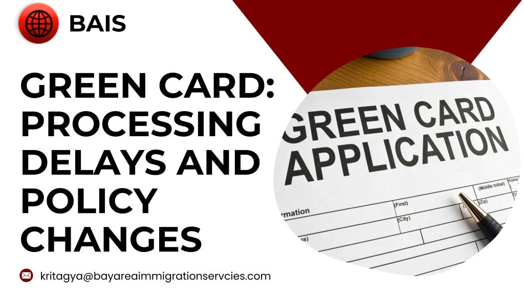 Green Card Processing Delays